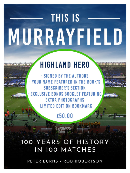 This is Murrayfield - Highland Hero